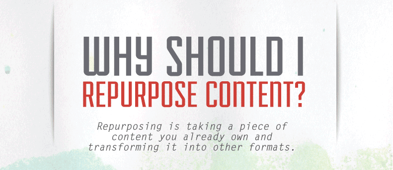 [Infographic] Why You Should Repurpose Content