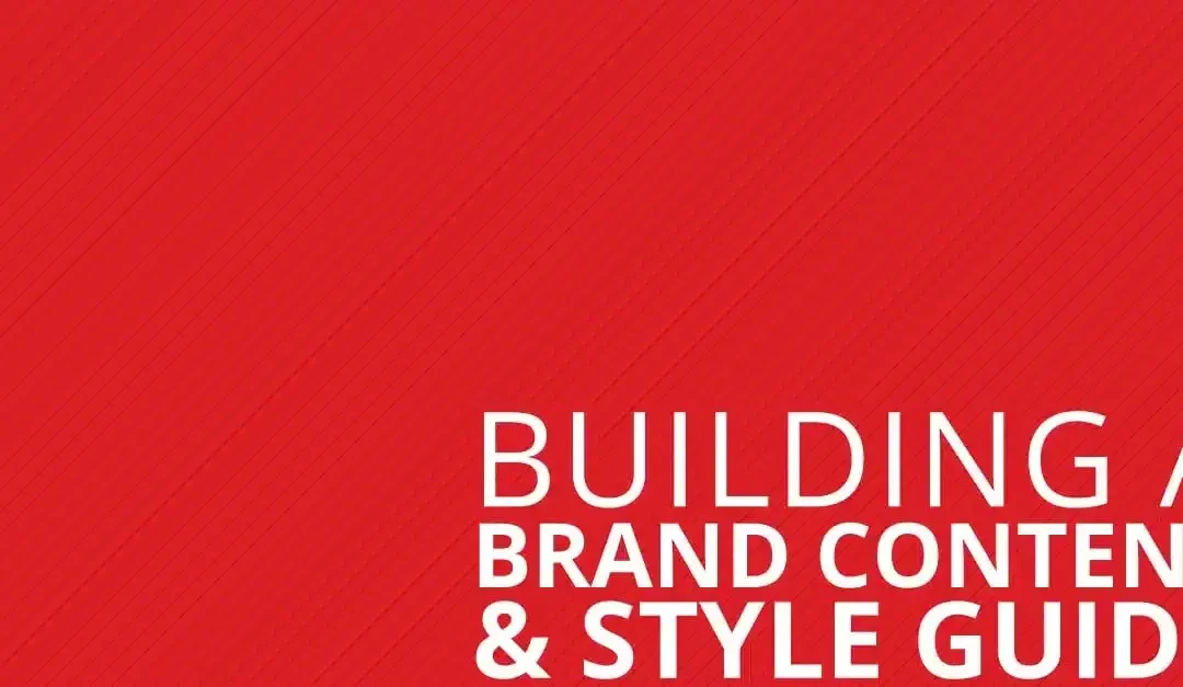 Building a Brand Content and Style Guide